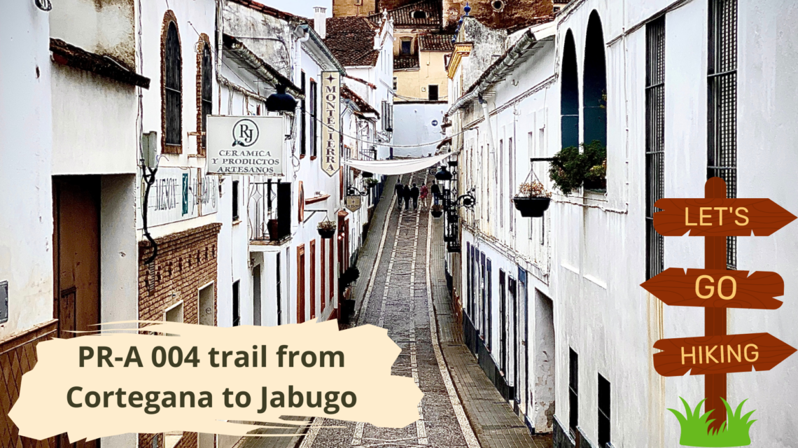PR-A 004 trail from Cortegana to Jabugo - hiking - walking - spian